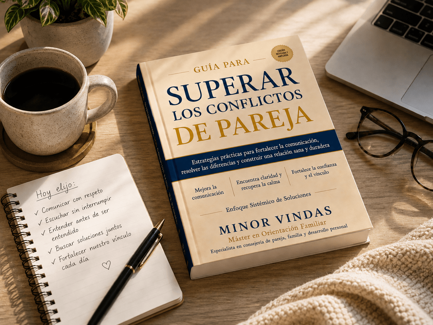 Guía para Superar los Conflictos de Pareja con ejercicios prácticos de Minor Vindas